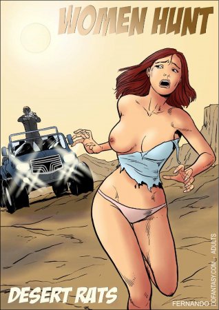 FC 071 Fernando Women hunt 3 Desert rats-Comics Bdsm Pictures [2020, DF, forced, kitty hand, anal]