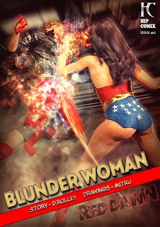 Blunder Woman - Red Dawn 6 [hipcomix, bdsm-bondage, superheroine, d.rolley, slut]