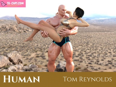 Tom Reynolds - Human [Tom Reynolds, gender bender, growth, transformation, feminization]