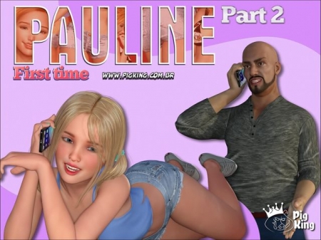 Pauline - First Time 1 - 2 (Extreme Comics) [pigking, pig king, big ass, lesbian, pigking]