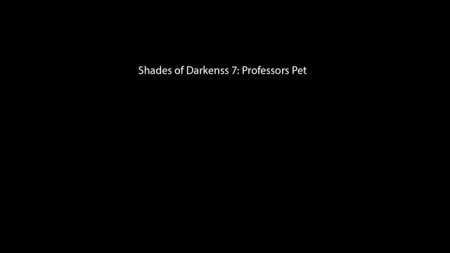 3DZen - Shades of Darkness 7 - Professors Pet - Chapter 1  (sadism comics) [3dzen, crying, forced sex, 3dzen, teacher]