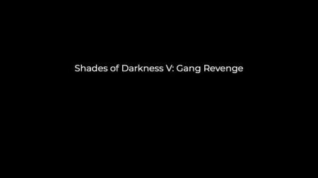 3DZen - Shades of Darkness 5 - Gang Revenge (sadism comics) [3dzen, interracial, watersports, slave, anal]