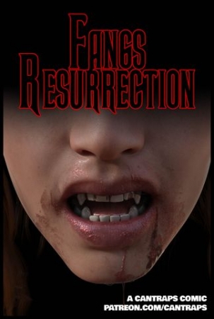 Cantraps - Fangs Resurrection  extreme comics [Cantraps, 3d porn comic, cantraps, vampire girl, transformation]