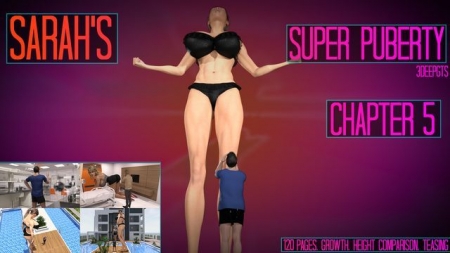 3DeepGTS - Sarah's Super Puberty 5 [3DeepGTS, big ass, 3deepgts, giantess, muscle]