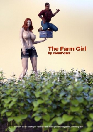 GiantPoser - The Farm Girl 1 [GiantPoser, muscle, growth, giantposer, giantess]