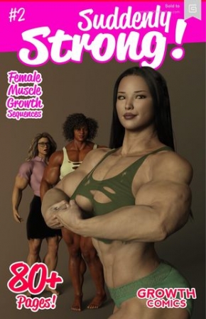Lingster - Suddenly Strong 2 [Lingster, lingster, muscle, femdom, ass expansion]