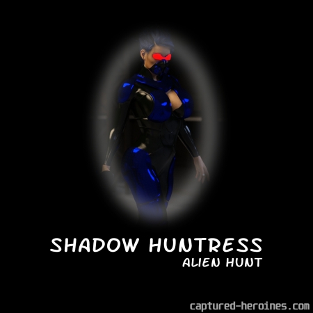 Captured-Heroines - Shadow Huntress Alien Hunt