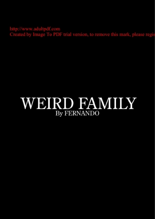 Fernando - WEIRD FAMILY- Bdsm porn comics