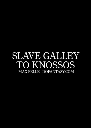Pelle - Slave Galley to Knossos- Bdsm porn comics
