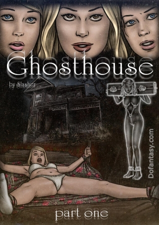 Slasher - Ghosthouse 1- Bdsm porn comics