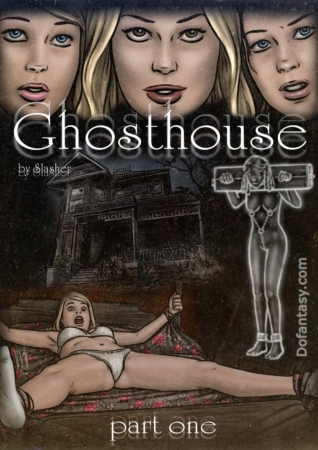 Slasher - Ghosthouse 1- Bdsm porn comics