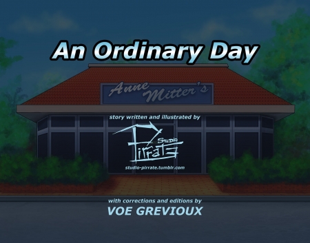 [Studio-Pirrate] An Ordinary Day