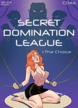 Coax - Secret Domination League 1 - The Choice