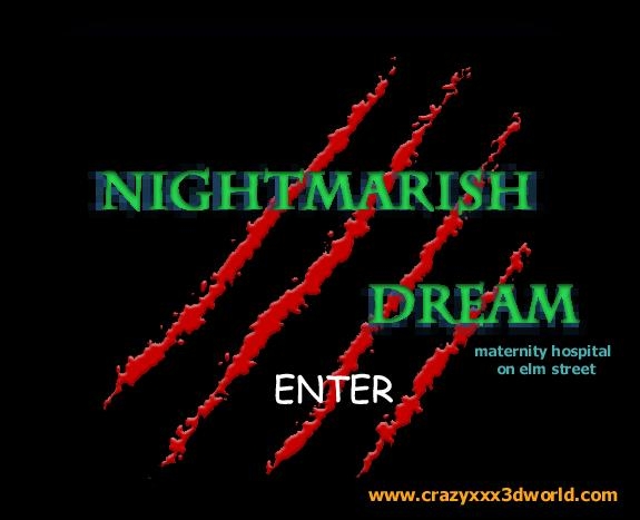 NIGHTMARISH DREAM  PART 4