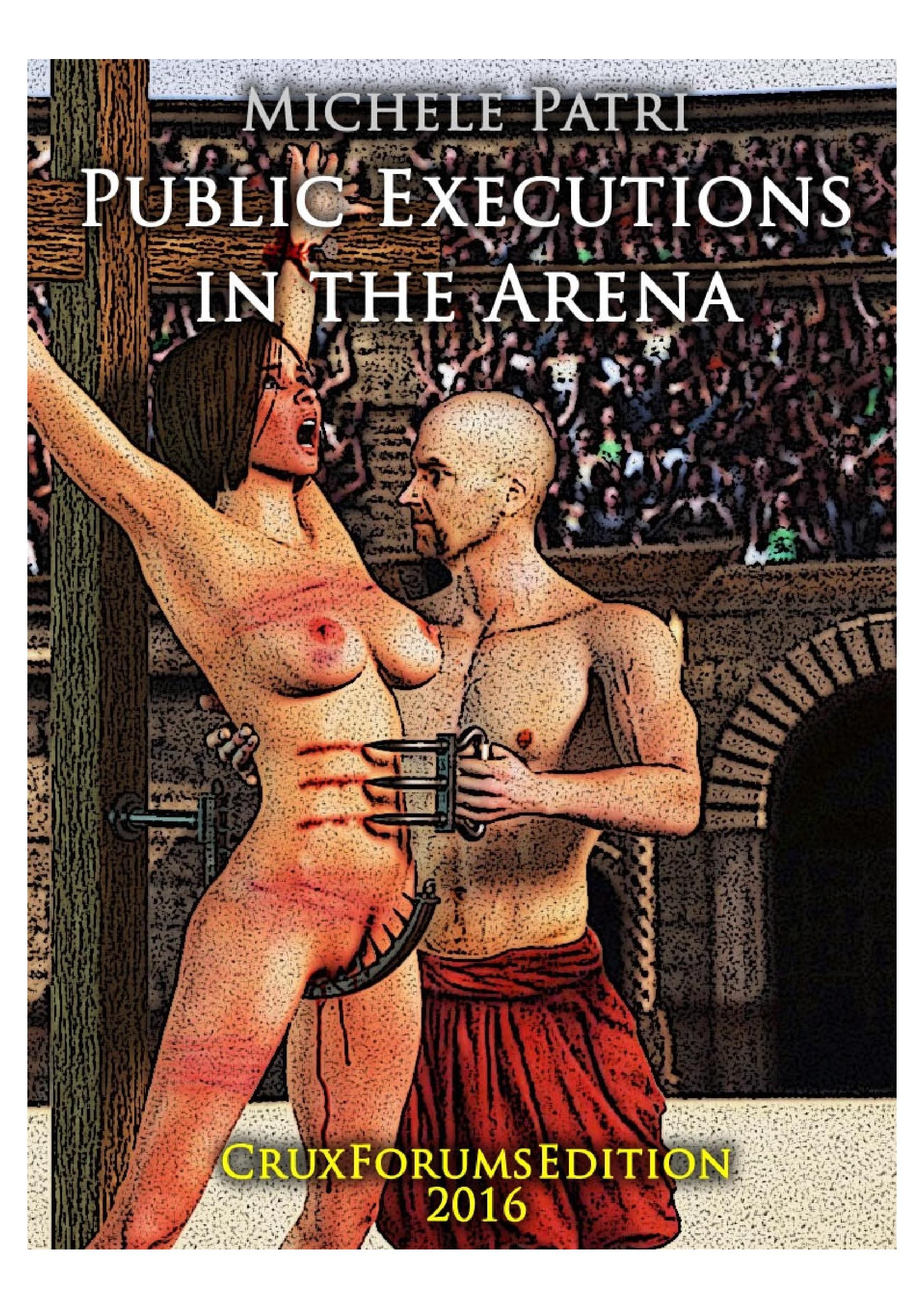 Public Executions in the Arena - Michele Patri [extreme sadism porn comics]