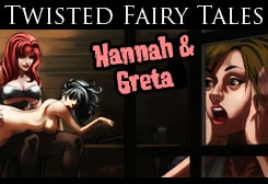 Twisted Fairy Tales Hannah and Greta - FULL