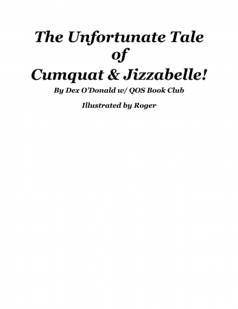 Devin Dickie - The Unfortunate Tale of Jizzabelle and Cumquat