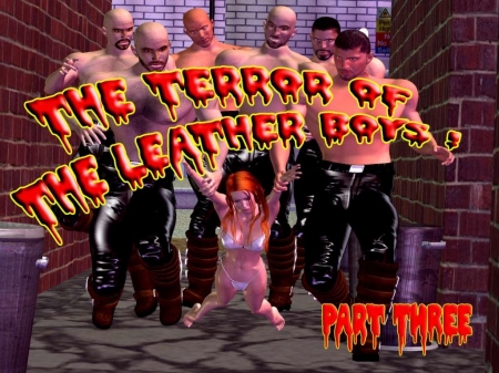 The Terror of the Leatherboys - Part 3