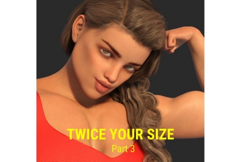 Twice Your Size 03