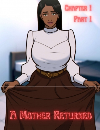 RawlyRawls - A Mother Returned  Chapter 1 Part 1
