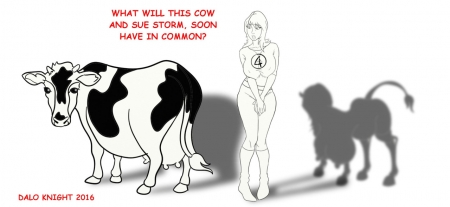 Dalo Knight - What Will This Cow and Sue Storm Soon Have In Common